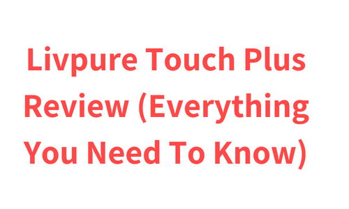 Livpure Touch Plus Review