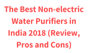 Best Non-electric Water Purifiers in India